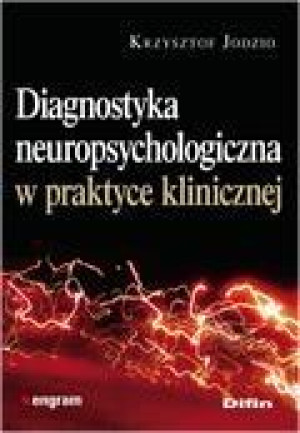 Diagnostyka neuropsychologiczna w praktyce