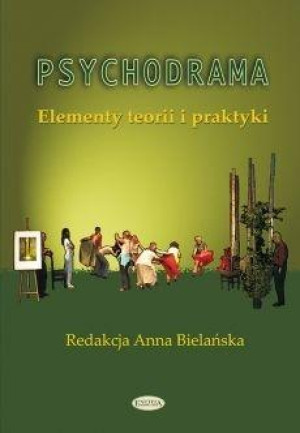 Psychodrama Elementy teorii i praktyki