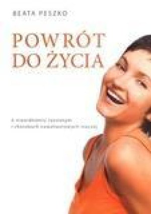 Powrót do życia o stwardnieniu rozsianym i chorobach nowotworowych inaczej