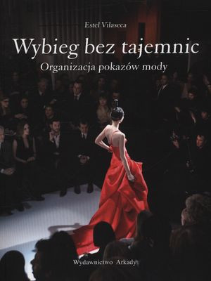 Wybieg bez tajemnic Organizacja pokazów mody