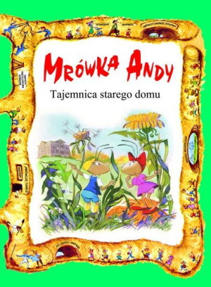 Mrówka Andy/Tajemnica starego domu