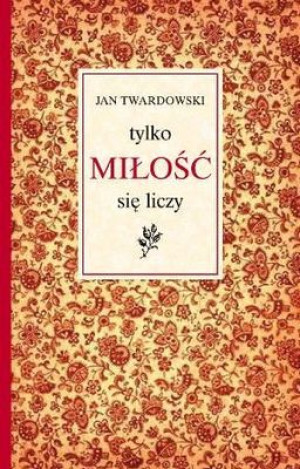 Tylko miłość się liczy