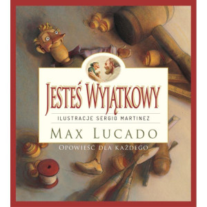 Jesteś Wyjątkowy opowieść dla każdego