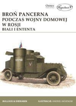 Broń pancerna podczas wojny domowej w Rosji. Biali i Ententa