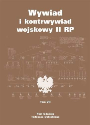 Wywiad i kontrwywiad wojskowy II RP Z działalności Oddziału II SG WP Tom 7
