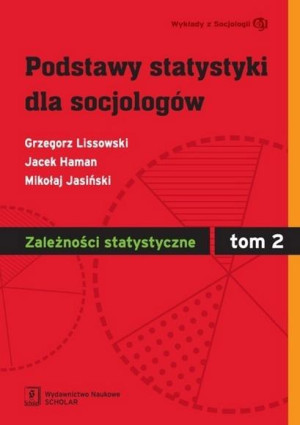 Podstawy statystyki dla socjologów Tom 2 Zależności statystyczne