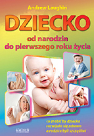 Dziecko od narodzin do pierwszego roku życia