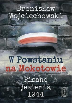 W Powstaniu na Mokotowie Pisane jesienią 1944