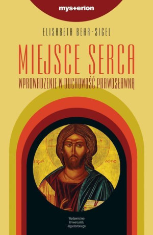 Miejsce serca Wprowadzenie w duchowość prawosławną