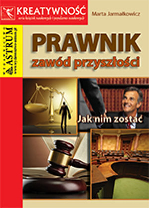 Prawnik Zawód przyszłości Jak nim zostać