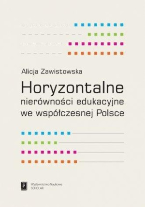Horyzontalne nierówności edukacyjne we współczesnej Polsce