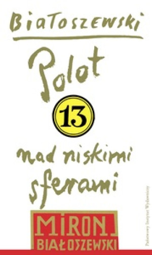 Utwory zebrane Tom 13 Polot nad niskimi sferami