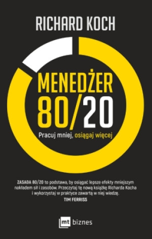 Menedżer 80/20 Pracuj mniej, osiągaj więcej