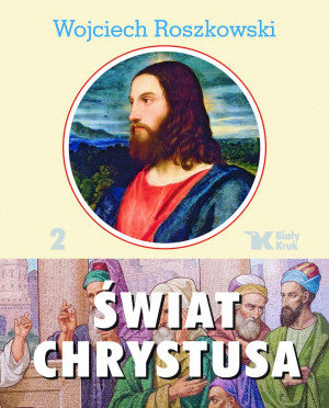 Świat Chrystusa Tom 2