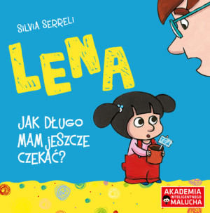 Lena Jak długo mam jeszcze czekać?