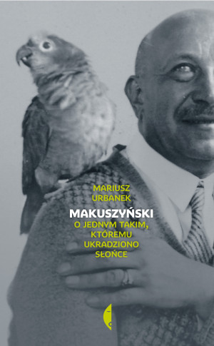 Makuszyński. O jednym takim któremu ukradziono słońce