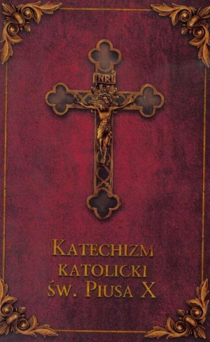 Katechizm Katolicki Św. Piusa X  Bordo
