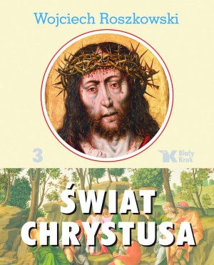 Świat Chrystusa Tom 3
