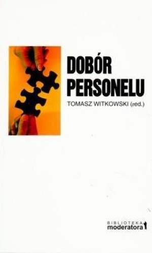 Dobór personelu Koncepcje narzędzia konteksty