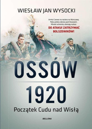 Ossów 1920 Początek Cudu nad Wisłą