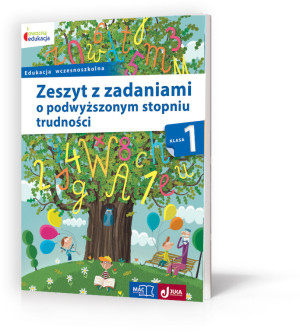Owocna edukacja 1 Zeszyt z zadaniami o podwyższonym stopniu trudności Edukacja wczesnoszkolna