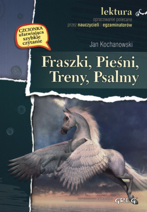 Fraszki, pieśni, treny Lektura z opracowaniem