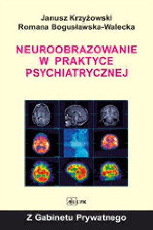 Neuroobrazowanie w praktyce psychiatrycznej