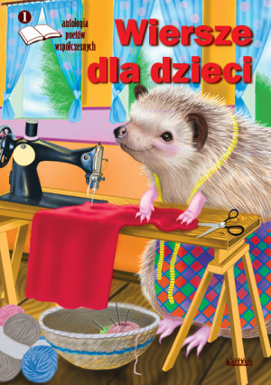 Wiersze dla dzieci 1 Antologia poetów współczesnych