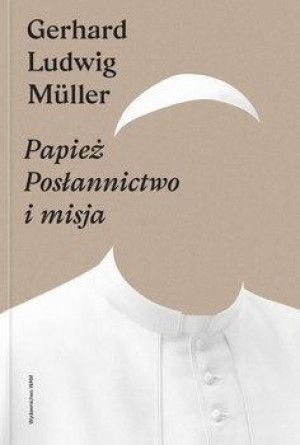 Papież Posłannictwo i misja