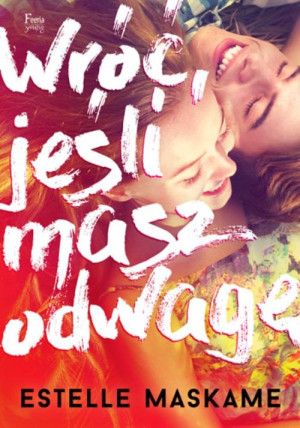 Wróć jeśli masz odwagę Wróć, jeśli masz odwagę