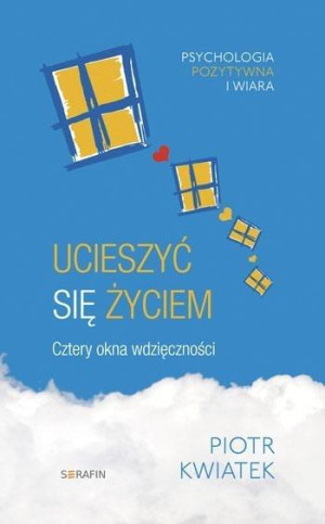 Ucieszyć się życiem Cztery okna wdzięczności