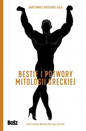 Bestie i potwory mitologii greckiej. Leksykon