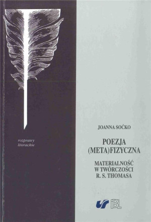 Poezja metafizyczna Materialność w twórczości R. S. Thomasa