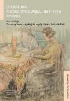 Literatura polsko-żydowska 1861-1918 Antologia
