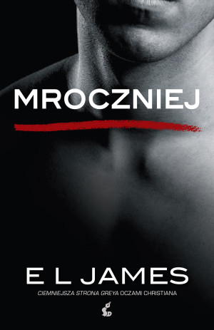 Mroczniej "Ciemniejsza strona" Greya oczami Christiana