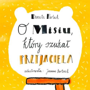 O Misiu, który szukał przyjaciela