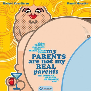 My parents are not my real parents Moi rodzice nie są tak naprawdę moi