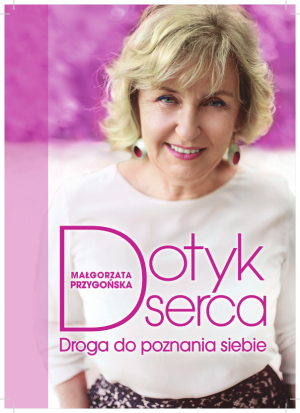 Dotyk serca Droga do poznania siebie