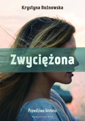 Zwyciężona Prawdziwa historia
