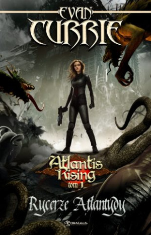 Atlantis Rising Tom 1 Rycerze Atlantydy