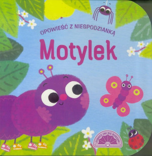 Opowieść z niespodzianką Motylek