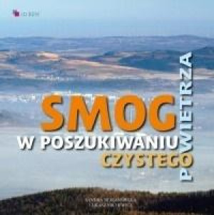 Smog W poszukiwaniu czystego powietrza