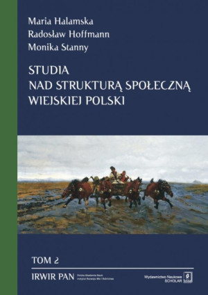 Studia nad strukturą społeczną wiejskiej Polski Tom 2: Przestrzenne zróżnicowanie struktury społecznej