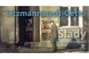 Litzmannstadt Getto Ślady
