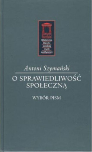 O sprawiedliwość społeczną Wybór pism