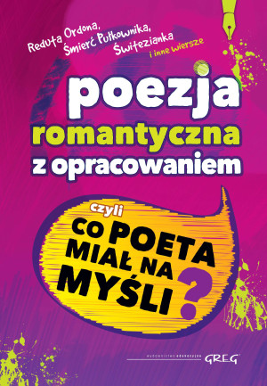 Poezja romantyczna z opracowaniem