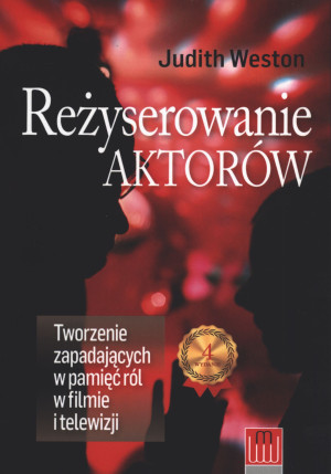 Reżyserowanie aktorów Tworzenie zapadających w pamięć ról w filmie i telewizji
