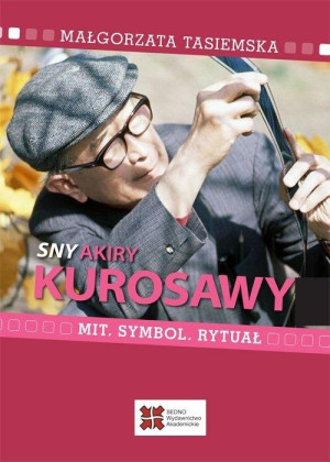 Sny Akiry Kurosawy Mit, symbol, rytuał