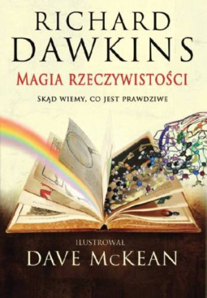 Magia rzeczywistości Skąd wiemy, co jest prawdziwe?