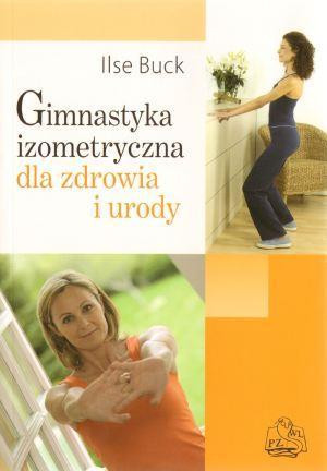 Gimnastyka izometryczna dla zdrowia i urody